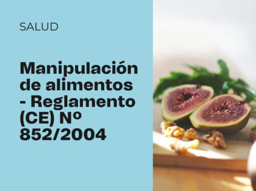 Manipulación de Alimentos – Reglamento (CE) 852/2004