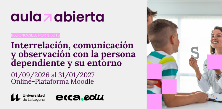 Interrelación, comunicación y observación con la persona dependiente y su entorno