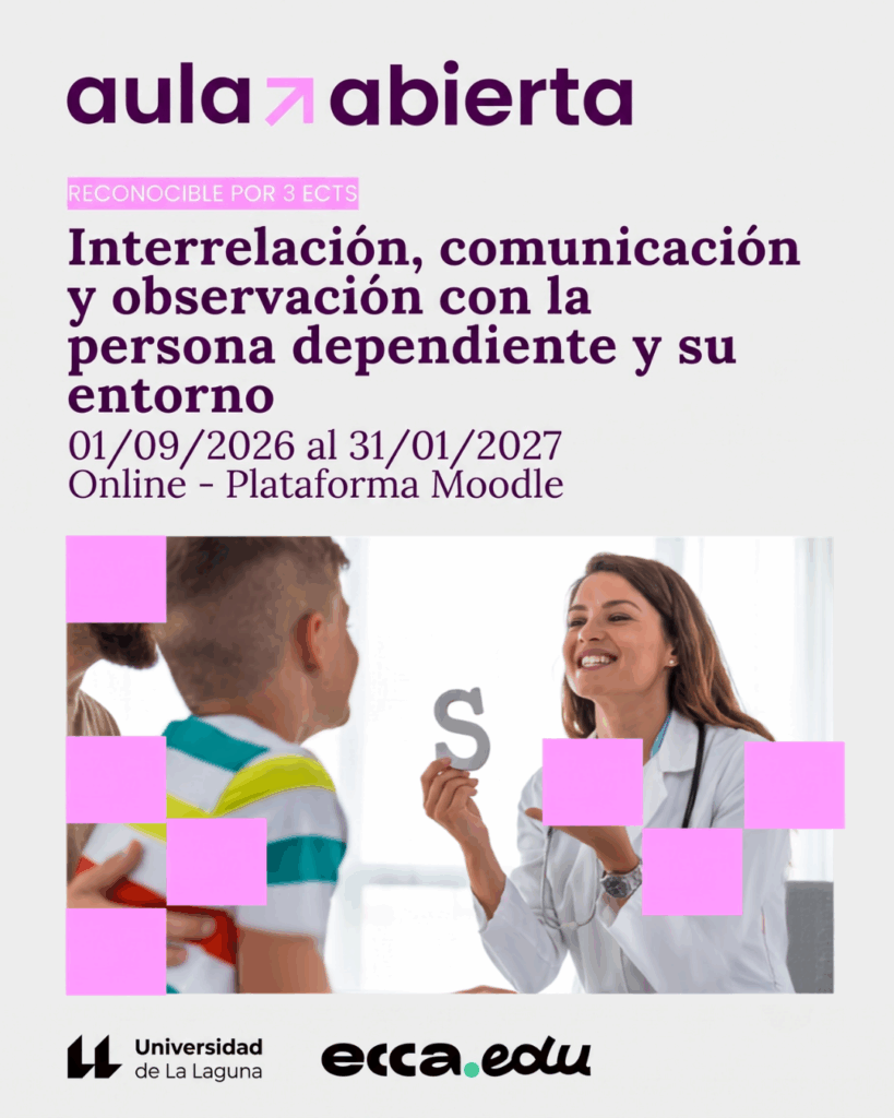 Interrelación, comunicación y observación con la persona dependiente y su entorno